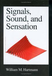 Front cover of Signals, sound, and sensation by William M. Hartmann