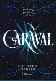 Cover of Caraval by Stephanie Garber