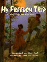 Cover of My freedom trip by Frances Park