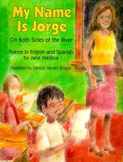Front cover of My name is Jorge on both sides of the river by Jane Medina
