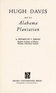 Front cover of Hugh Davis and his Alabama plantation by Weymouth Tyree Jordan