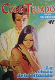 Front cover of La chica de la estación by Corín Tellado