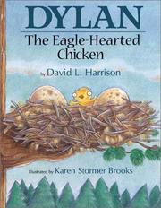 Cover of Dylan the Eagle Hearted Chicken by David L. Harrison
