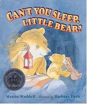 Front cover of Can't You Sleep, Little Bear? by Martin Waddell