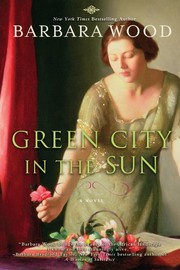 Front cover of Green city in the sun by Barbara Wood