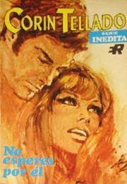 Front cover of No esperes por él by Corín Tellado