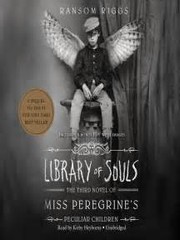 Cover of Library of Souls (Miss Peregrine’s Peculiar Children #3) by Ransom Riggs