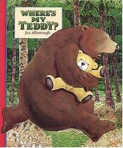 Front cover of Where's My Teddy? by Jez Alborough