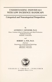 Cover of Understanding individuals with low incidence handicaps : categorical and noncategorical perspectives by Anthony F. Rotatori