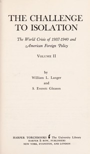 Front cover of The challenge to isolation, 1937-1940 by William L. Langer