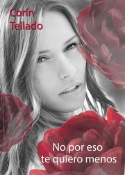 Front cover of No por eso te quiero menos by Corín Tellado