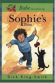Front cover of Sophie's Tom (Sophie Books) by Dick King-Smith