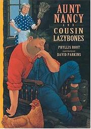 Cover of Aunt Nancy and Cousin Lazybones by Phyllis Root