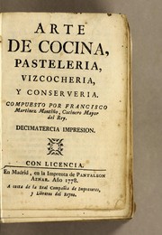 Front cover of Arte de cocina, pasteleria, vizcocheria, y conserveria by Francisco Martínez Montiño