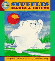 Cover of Snuffles makes a friend by Mary Lee Donovan