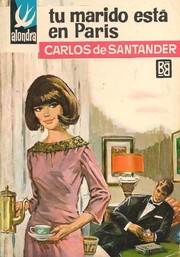 Front cover of Tu marido está en París by Carlos de Santander