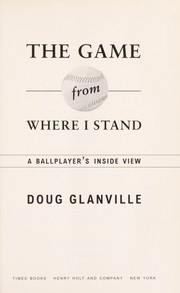 Front cover of The game from where I stand by Doug Glanville