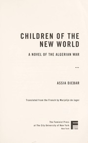 Front cover of Children of the New World by Assia Djebar