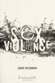Front cover of Sex and violence by Carrie Mesrobian