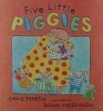 Cover of Five little piggies by Martin, David
