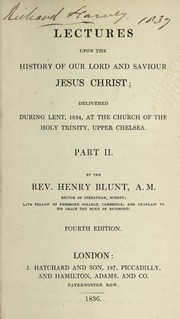 Front cover of Lectures upon the history of our Lord and Saviour Jesus Christ by Henry Blunt