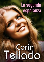 Front cover of La segunda esperanza by Corín Tellado