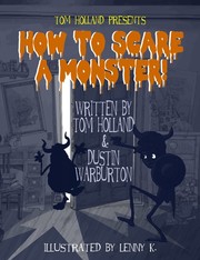 Front cover of How to Scare a Monster! by Tom Holland (1943-)