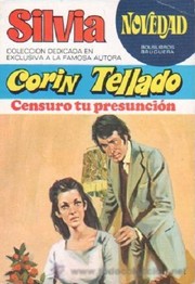 Front cover of Censuro tu presunción by Corín Tellado
