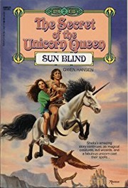 Front cover of Sun Blind (The Secret of the Unicorn Queen, No 2) by Gwen Hansen