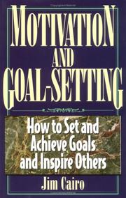 Cover of Motivation and goal-setting by Jim Cairo