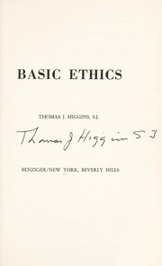 Cover of Basic ethics by Higgins, Thomas J.