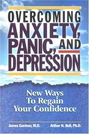 Cover of Overcoming Anxiety, Panic, and Depression by Arthur H. Bell