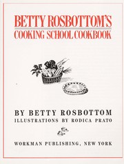 Front cover of Betty Rosbottom's cooking school cookbook by Betty Rosbottom