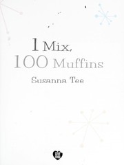 Cover of 1 mix, 100 muffins by Susanna Tee