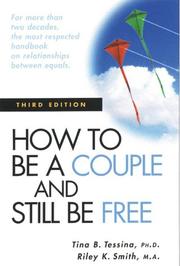 Front cover of How to be a couple & still be free by Tina B. Tessina