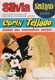 Front cover of Antes me entendías mejor by Corín Tellado