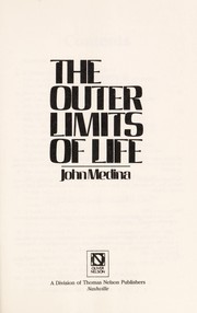 Front cover of The outer limits of life by John Medina