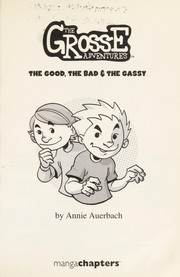 Front cover of The good, the bad, & the gassy by Annie Auerbach