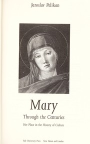 Front cover of Mary through the centuries by Jaroslav Jan Pelikan