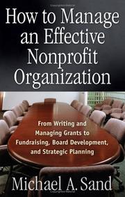 Cover of How to manage an effective nonprofit organization by Michael A. Sand