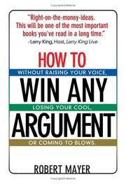 Cover of How to win any argument by Mayer, Robert