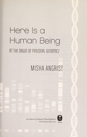 Cover of Here is a human being by Misha Angrist