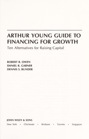 Front cover of Arthur Young guide to financing for growth by Robert R. Owen