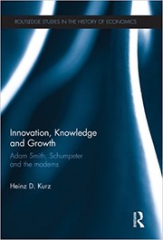 Cover of Innovation, knowledge and growth by Heinz-Dieter Kurz