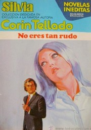 Cover of No eres tan rudo by Corín Tellado