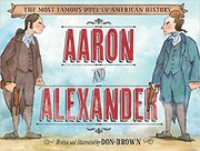 Cover of Aaron and Alexander by Don Brown