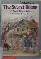 Front cover of The Secret House by Carol Beach York
