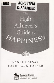 Cover of The high achiever's guide to happiness by Vance Caesar