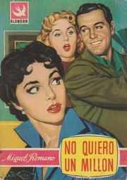 Front cover of No quiero un millón by Miguel Romano