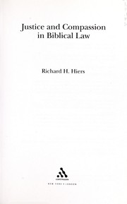 Cover of Justice and compassion in biblical law by Richard H. Hiers